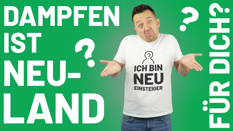 Neueinsteiger Dampfen ohne Ahnung Unwissender Neueinsteiger zum Dampfen